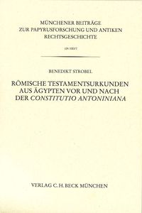 Bild vom Artikel Römische Testamentsurkunden aus Ägypten vor und nach der Constitutio Antoniniana vom Autor Benedikt Strobel