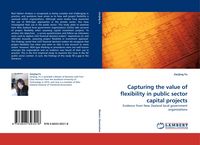 Produktbild: Capturing the value of flexibility in public sector capital projects