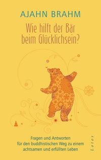 Produktbild: Wie hilft der B&auml;r beim Gl&uuml;cklichsein?