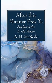 Produktbild: After this Manner Pray Ye
