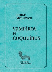 Produktbild: Vampiros e coqueiros