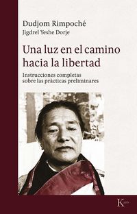 Produktbild: Una luz en el camino hacia la libertad : instrucciones completas sobre las pr&aacute;cticas espirituales