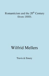 Produktbild: Romanticism and the Twentieth Century (from 1800)