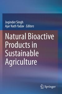 Produktbild: Natural Bioactive Products in Sustainable Agriculture