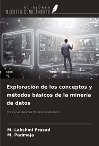 Produktbild: Exploraci&oacute;n de los conceptos y m&eacute;todos b&aacute;sicos de la miner&iacute;a de datos