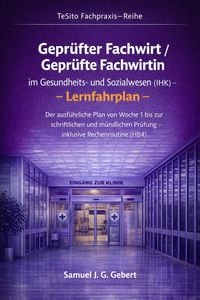 Produktbild: Gepr&uuml;fte Fachwirt im Gesundheits- und Sozialwesen (IHK) - Lernfahrplan