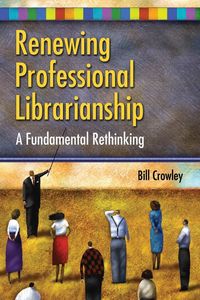 Produktbild: Renewing Professional Librarianship