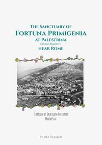 Produktbild: The Sanctuary of Fortuna Primigenia at Palestrina (ancient Praeneste) near Rome