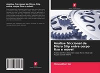 Produktbild: An&aacute;lise friccional de Micro Slip entre corpo fixo e m&oacute;vel