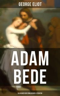 Produktbild: Adam Bede (Klassiker der englischen Literatur)