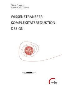 Produktbild: Wissenstransfer - Komplexit&auml;tsreduktion - Design