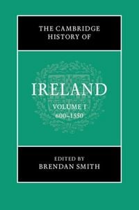 Produktbild: Cambridge History of Ireland: Volume 1, 600-1550