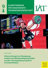 Produktbild: Untersuchungen zur Bewegungsstruktur der Wettkampf&uuml;bung Rei&szlig;en und der Trainings&uuml;bung Zug breit im Gewichtheben