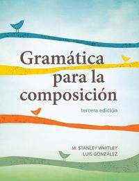 Produktbild: Whitley, M: Gramatica para la composicion