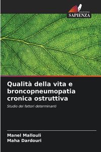 Produktbild: Qualit&agrave; della vita e broncopneumopatia cronica ostruttiva