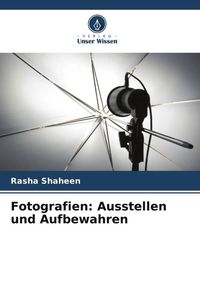 Produktbild: Fotografien: Ausstellen und Aufbewahren