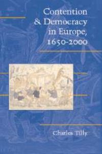 Produktbild: Contention and Democracy in Europe, 1650 2000