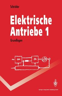 Bild vom Artikel Elektrische Antriebe 1 vom Autor Dierk Schröder
