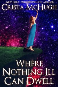 Produktbild: Where Nothing Ill Can Dwell (The Bard Nebula, #1)