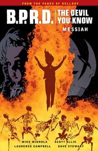 Produktbild: Mignola, M: B.P.R.D.: The Devil You Know Volume 1 - Messiah