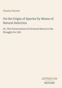 Produktbild: On the Origin of Species by Means of Natural Selection