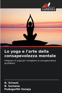 Produktbild: Lo yoga e l'arte della consapevolezza mentale