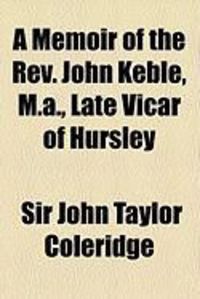 Produktbild: A Memoir of the REV. John Keble, M.A., Late Vicar of Hursley