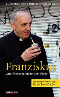 Bild vom Artikel Franziskus vom Autor Mathilde Schwabeneder