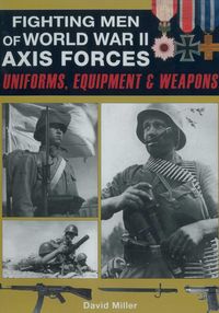 Produktbild: Miller, D: Fighting Men of World War II - Axis