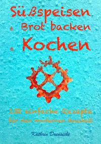 Produktbild: S&uuml;&szlig;speisen & Brot backen & Kochen