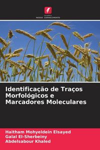 Produktbild: Identifica&ccedil;&atilde;o de Tra&ccedil;os Morfol&oacute;gicos e Marcadores Moleculares