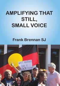 Produktbild: Brennan Sj, F: Amplifying that Still, Small Voice