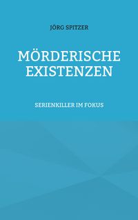Produktbild: M&ouml;rderische Existenzen