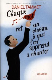 Produktbild: Chaque mot est un oiseau &agrave; qui l'on apprend &agrave; chanter