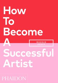 Produktbild: How To Become A Successful Artist