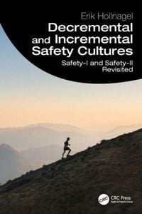 Produktbild: Decremental and Incremental Safety Cultures
