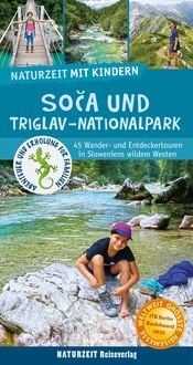 Bild vom Artikel Naturzeit mit Kindern: Soca und Triglav Nationalpark vom Autor Eva Wieners