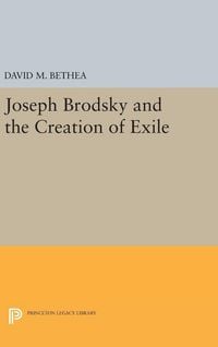 Produktbild: Joseph Brodsky and the Creation of Exile