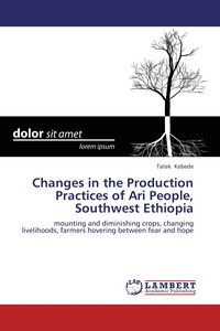 Produktbild: Changes in the Production Practices of Ari People, Southwest Ethiopia