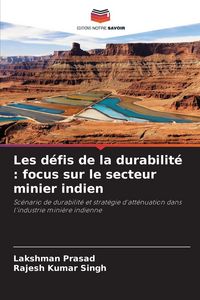 Produktbild: Les d&eacute;fis de la durabilit&eacute; : focus sur le secteur minier indien