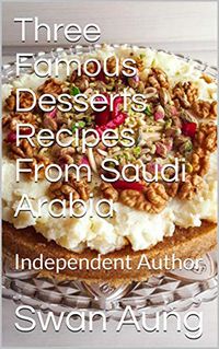 Produktbild: Three Famous Desserts Recipes From Saudi Arabia