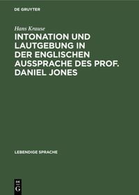 Produktbild: Intonation und Lautgebung in der englischen Aussprache des Prof. Daniel Jones