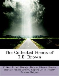 Produktbild: Henley, W: Collected Poems of T.E. Brown