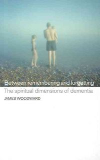 Produktbild: Woodward, J: Between Remembering and Forgetting