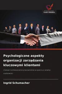 Produktbild: Psychologiczne aspekty organizacji zarz&iquest;dzania kluczowymi klientami