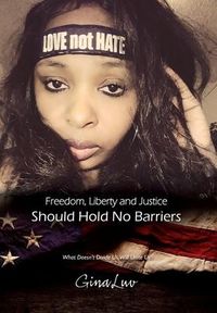 Produktbild: Freedom, Liberty and Justice Should Hold No Barriers