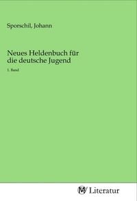 Produktbild: Neues Heldenbuch f&uuml;r die deutsche Jugend