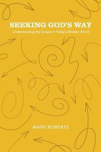 Produktbild: Seeking God's Way: Understanding the Gospel in Today's Modern World