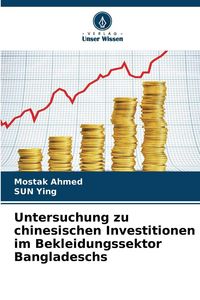 Produktbild: Untersuchung zu chinesischen Investitionen im Bekleidungssektor Bangladeschs