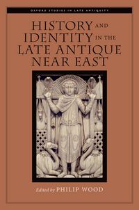Produktbild: History and Identity in the Late Antique Near East